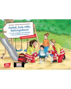 Notfall, Erste Hilfe, Rettungsdienst. Von den Aufgaben der Ersthelfer und was Kinder tun können. Kamishibai Bildkartenset