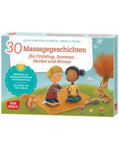 30 Massagegeschichten für Frühling, Sommer, Herbst und Winter