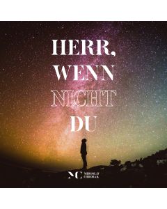 Herr, wenn nicht du