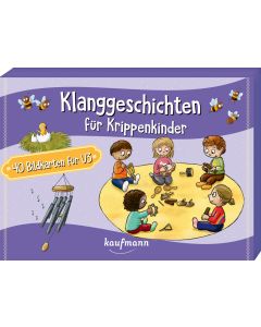 Klanggeschichten für Krippenkinder