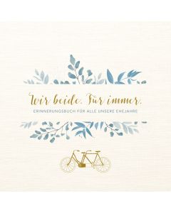 Wir beide. Für immer.