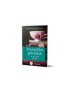Wunschlos glücklich