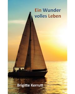 Ein Wunder volles Leben