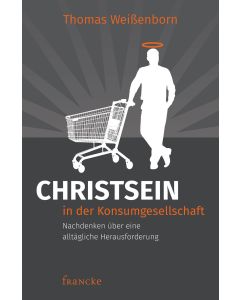 Christsein in der Konsumgesellschaft