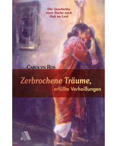 Zerbrochene Träume, erfüllte Verheißungen