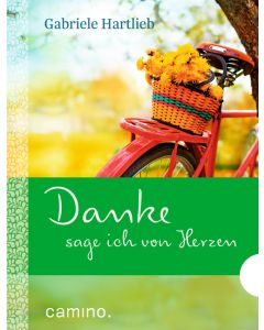 Danke sage ich von Herzen!