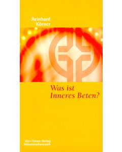 Was ist inneres Beten?