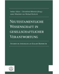Neutestamentliche Wissenschaft in gesellschaftlicher Verantwortung
