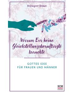 Warum Eva keine Gleichstellungsbeauftragte brauchte