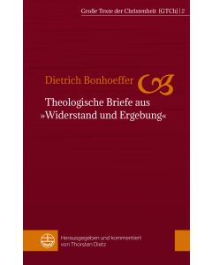 Theologische Briefe aus »Widerstand und Ergebung«