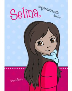 Selina, das geheimnisvolle Mädchen