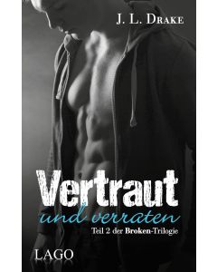 Vertraut und verraten