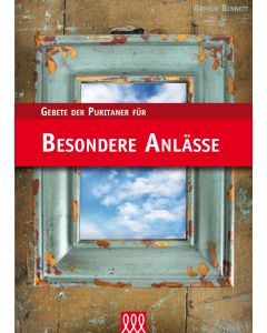 Gebete der Puritaner für besondere Anlässe