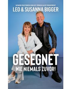 Gesegnet wie niemals zuvor!