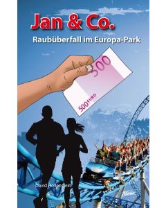 Jan & Co. - Raubüberfall im Europa-Park
