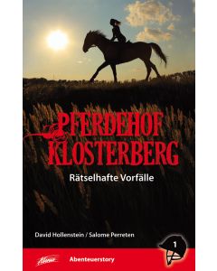 Pferdehof Klosterberg - Rätselhafte Vorfälle
