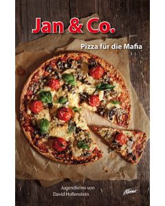 Jan & Co. – Pizza für die Mafia
