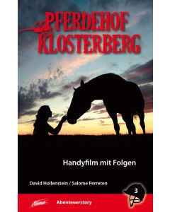 Pferdehof Klosterberg – Handyfilm mit Folgen