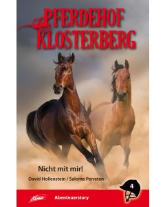 Pferdehof Klosterberg 4 - Nicht mit mir!