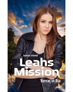 Leahs Mission – Verrat in Rio