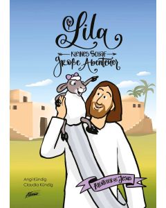 Lila – Abenteuer mit Jesus