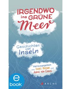 Irgendwo ins grüne Meer