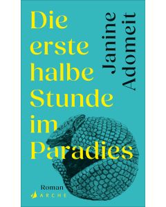 Die erste halbe Stunde im Paradies