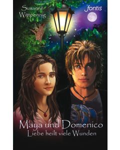 Maya und Domenico: Liebe heilt viele Wunden