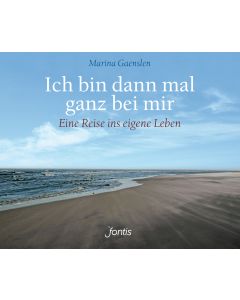 Ich bin dann mal ganz bei mir