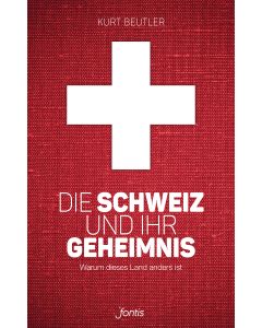 Die Schweiz und ihr Geheimnis