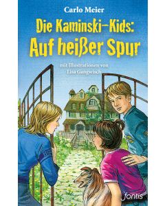 Die Kaminski-Kids: Auf heißer Spur