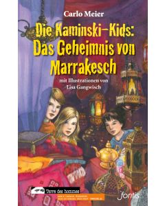 Die Kaminski-Kids: Das Geheimnis von Marrakesch