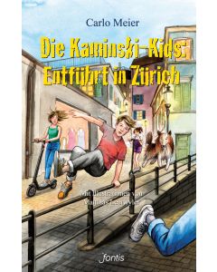 Die Kaminski-Kids: Entführt in Zürich