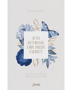 Ich schenk dir mein Gebet
