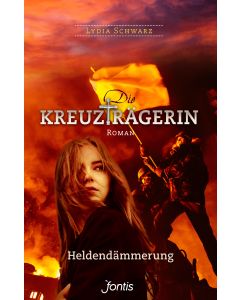 Die Kreuzträgerin: Heldendämmerung