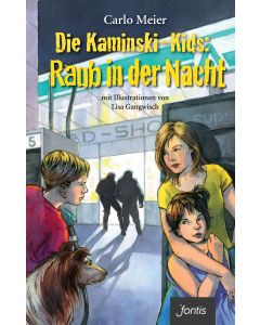 Die Kaminski-Kids: Raub in der Nacht