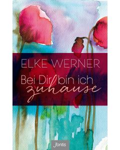 Bei Dir bin ich zuhause