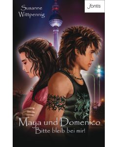 Maya und Domenico: Bitte bleib bei mir!