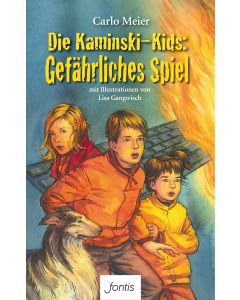 Die Kaminski-Kids: Gefährliches Spiel