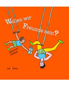 Wollen wir Freunde sein?