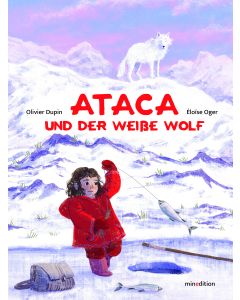 Ataca und der weiße Wolf