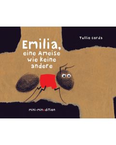 EMILIA, eine Ameise wie keine andere