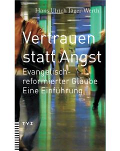 Vertrauen statt Angst