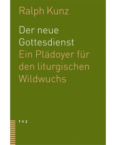 Der neue Gottesdienst