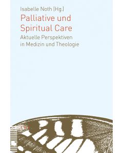 Palliative und Spiritual Care