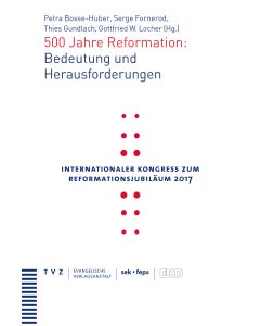 500 Jahre Reformation: Bedeutung und Herausforderungen