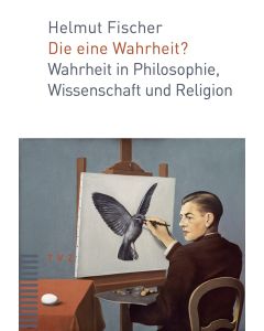 Die eine Wahrheit?