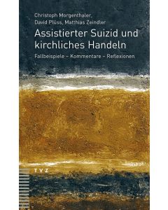 Assistierter Suizid und kirchliches Handeln
