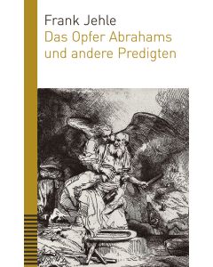 Das Opfer Abrahams und andere Predigten