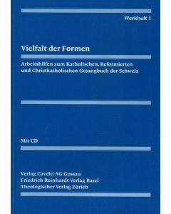 Evangelisch-reformiertes Gesangbuch / Werkheft 1: Vielfalt der Formen. Lieder, Kanons, Rufe